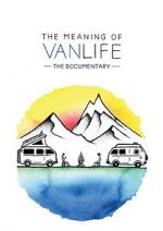 Watch The Meaning of Vanlife Zmovies