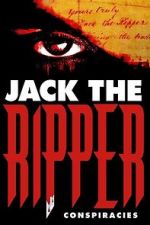Watch Jack the Ripper: Conspiracies Zmovies