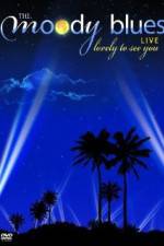 Watch The Moody Blues Live from the Greek Theater Zmovies