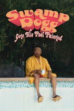 Watch Swamp Dogg Gets His Pool Painted Zmovies