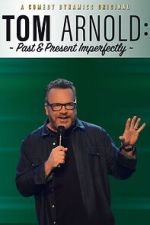Watch Tom Arnold: Past & Present Imperfectly (TV Special 2018) Zmovies