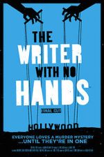 Watch The Writer with No Hands: Final Cut Zmovies