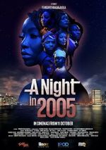 Watch A Night in 2005 Zmovies