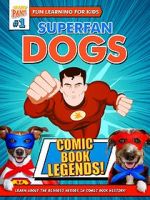 Watch Superfan Dogs: Comic Book Legends Zmovies