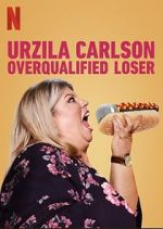Watch Urzila Carlson: Overqualified Loser (TV Special 2020) Zmovies