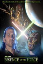 Watch Essence of the Force Zmovies