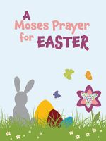 Watch Moses Prayer for Easter Zmovies