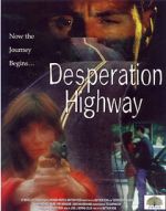 Watch Desperation Highway Zmovies