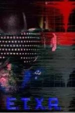 Watch ETXR Zmovies