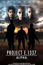 Watch Project E.1337: ALPHA Zmovies