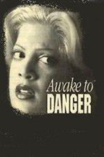 Watch Awake to Danger Zmovies