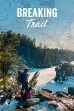 Watch Breaking Trail Zmovies