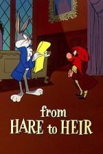 Watch From Hare to Heir (Short 1960) Zmovies