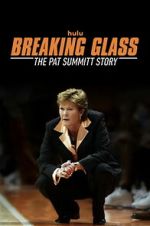 Watch Breaking Glass: The Pat Summitt Story Zmovies