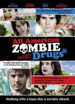 Watch All American Zombie Drugs Zmovies