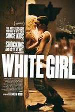 Watch White Girl Zmovies