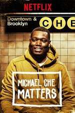 Watch Michael Che Matters Zmovies