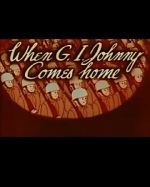 Watch When G.I. Johnny Comes Home (Short 1945) Zmovies