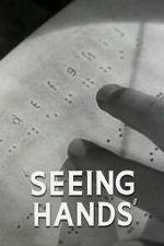 Watch Seeing Hands Zmovies