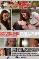 Watch Excuse Me for Living Zmovies
