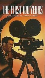 Watch The First 100 Years: A Celebration of American Movies Zmovies