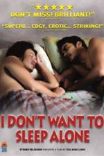 Watch I Don't Want To Sleep Alone Zmovies