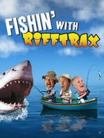 Watch Fishin\' with RiffTrax Zmovies