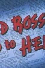 Watch Bad Bosses Go to Hell Zmovies