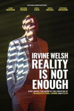 Watch Irvine Welsh: Reality Is Not Enough Zmovies