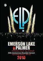 Watch Emerson, Lake & Palmer - 40th Anniversary Reunion Concert Zmovies