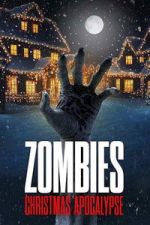 Watch Zombies: Christmas Apocalypse Zmovies