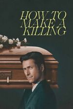 Watch How to Make a Killing Zmovies