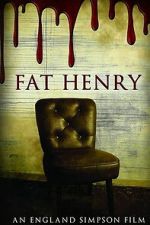 Watch Fat Henry Zmovies