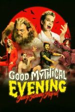 Watch Good Mythical Evening: Sexy, Scary, Stupid Zmovies
