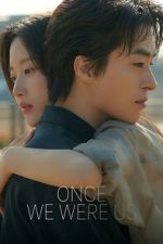 Watch Once We Were Us Zmovies
