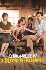 Watch Chronicle of a Blood Merchant Zmovies