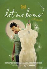 Watch Let Me Be Me Zmovies