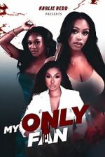 Watch My Only Fan Zmovies