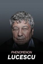 Watch Lucescu Phenomenon Zmovies