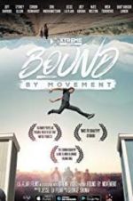 Watch Bound By Movement Zmovies