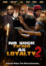 Watch No such thing as loyalty 2 Zmovies