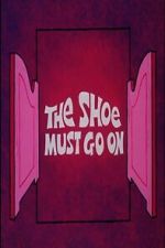 Watch The Shoe Must Go On Zmovies