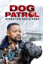 Watch Dog Patrol: Operation Santa Paws Zmovies