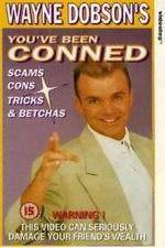 Watch Wayne Dobson - Youve Been Conned Zmovies