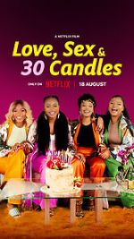 Watch Love, Sex and 30 Candles Zmovies