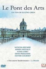 Watch Le pont des Arts Zmovies