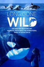 Watch Long Gone Wild Zmovies