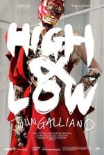 Watch High & Low - John Galliano Zmovies