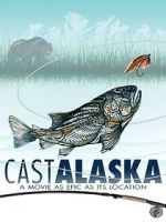 Watch Cast Alaska Zmovies