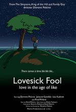 Watch Lovesick Fool - Love in the Age of Like Zmovies
